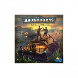 Broadhorns: Early Trade on the Mississippi Broadhorns: Early Trade on the Mississippi